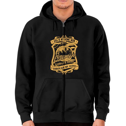 Bremen Germany forever runs through my veins Zip Hoodies