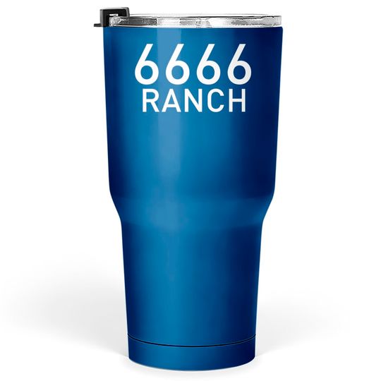 6666 Ranch Four Sixes Ranch Tumblers 30 oz