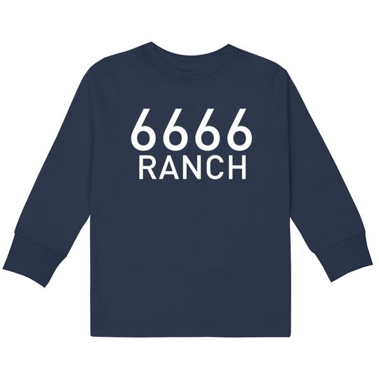 6666 Ranch Four Sixes Ranch  Kids Long Sleeve T-Shirts