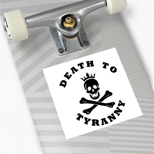 Death to Tyranny Stickers