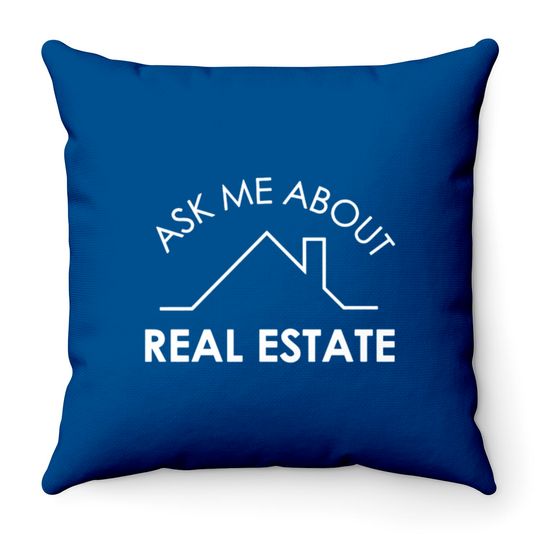 ask me about real estate