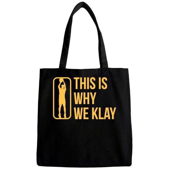 Discover This Is Why We Klay 2 - Klay Thompson - Bags