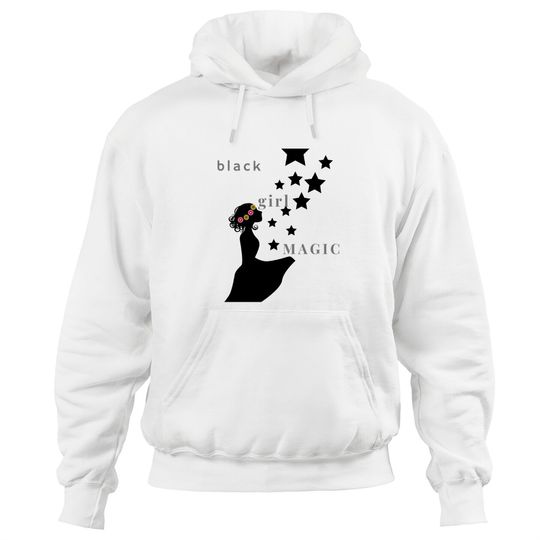 black girl magic Hoodies Hoodies