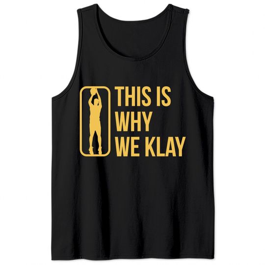 This Is Why We Klay 2 - Klay Thompson - Tank Tops
