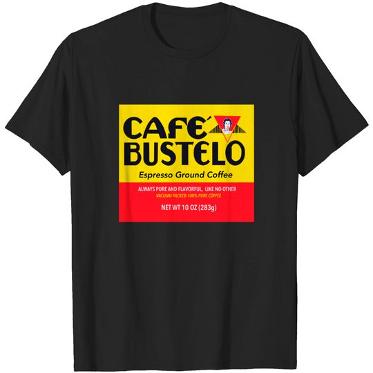 Cafe bustelo - Coffee - T-Shirt