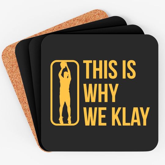 This Is Why We Klay 2 - Klay Thompson - Coasters