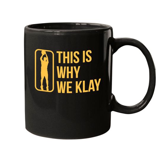 This Is Why We Klay 2 - Klay Thompson - Mugs