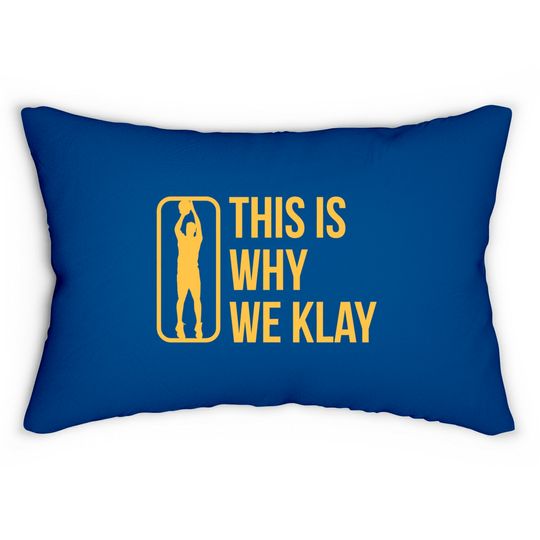 This Is Why We Klay 2 - Klay Thompson - Lumbar Pillows