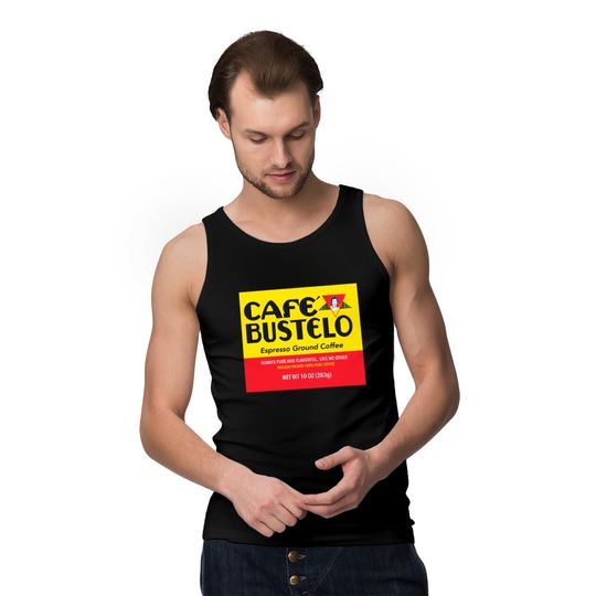 Cafe bustelo - Coffee - Tank Tops