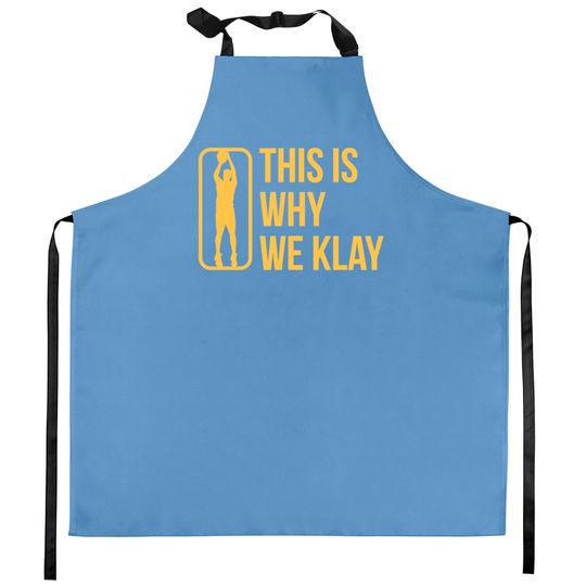 This Is Why We Klay 2 - Klay Thompson - Kitchen Aprons