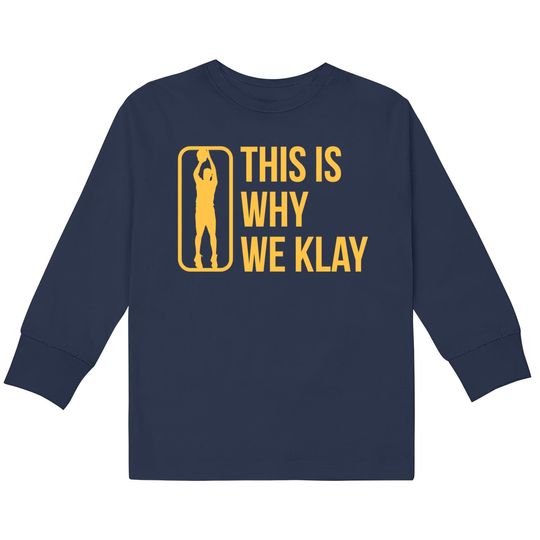 This Is Why We Klay 2 - Klay Thompson -  Kids Long Sleeve T-Shirts