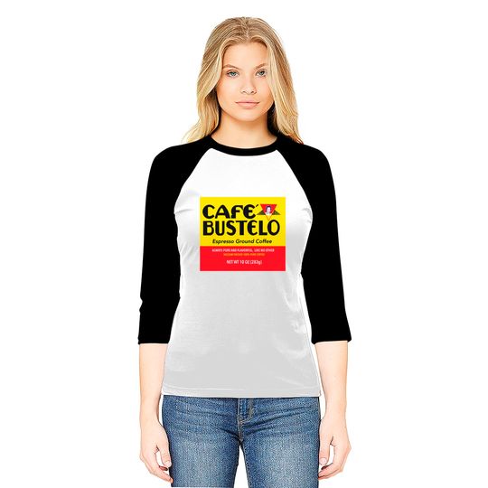 Cafe bustelo - Coffee - Baseball Tees