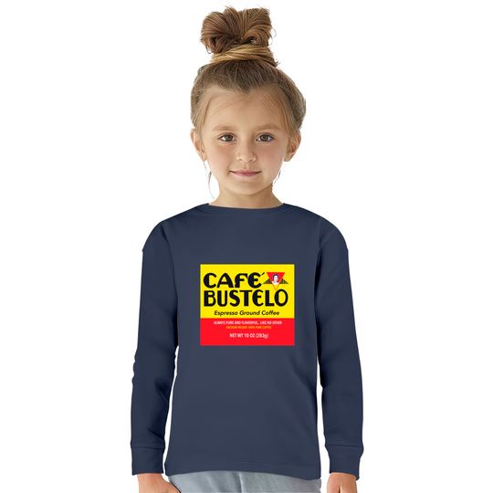 Cafe bustelo - Coffee -  Kids Long Sleeve T-Shirts