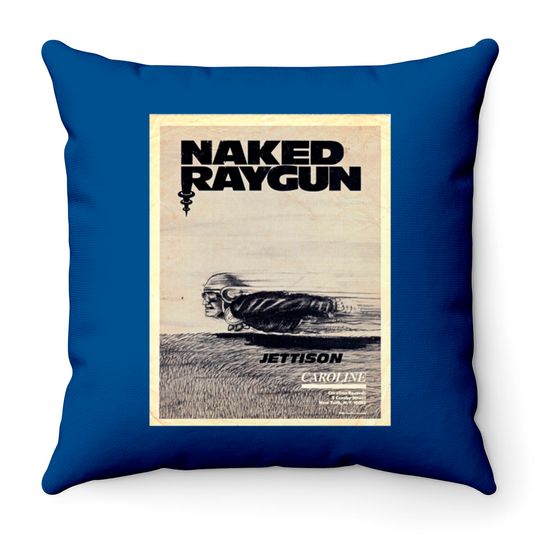 Naked Raygun : Jettison - Naked Raygun - Throw Pillows