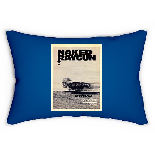 Discover Naked Raygun : Jettison - Naked Raygun - Lumbar Pillows