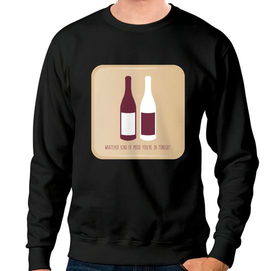 Bottle of Red, Bottle of White - Billy Joel - Sweatshirts
