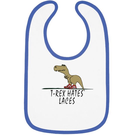 Discover T-Rex - Hates Laces - Trex - Bibs