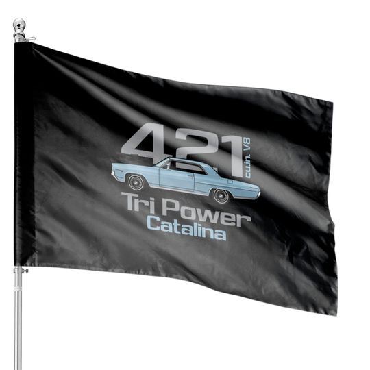 Discover Tri Power 421-Skyline Blue - 64 Pontiac Catalina - House Flags