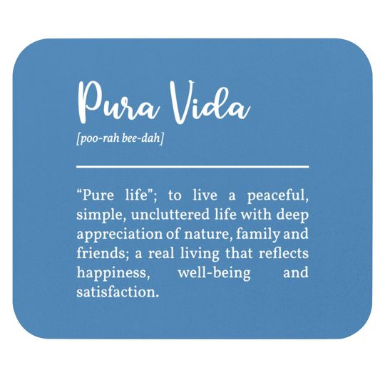 Discover Pura Vida Definition In White - Pura Vida - Mouse Pads