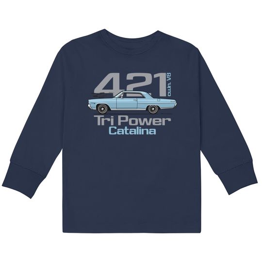Discover Tri Power 421-Skyline Blue - 64 Pontiac Catalina -  Kids Long Sleeve T-Shirts