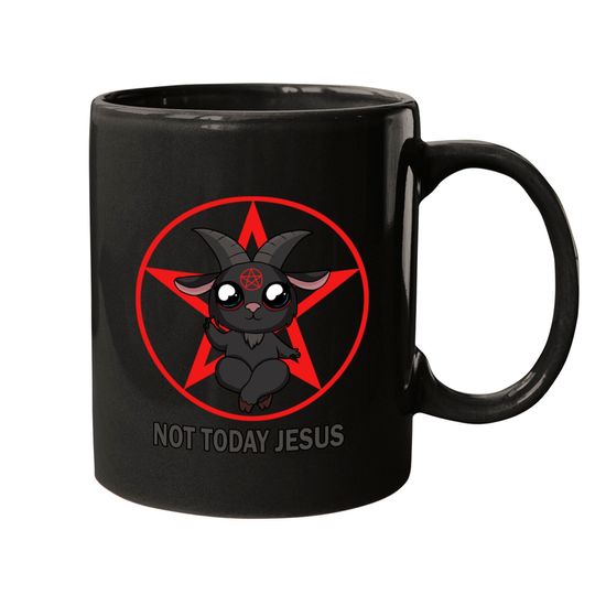 Discover Not today Jesus - Not Today Jesus - Mugs