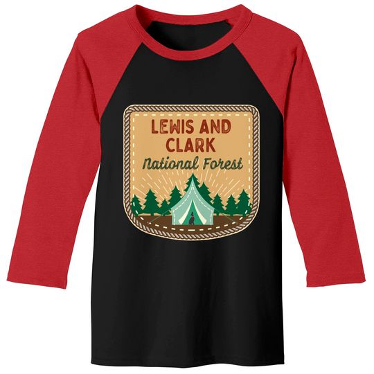 Discover Lewis & Clark National Forest - Lewis Clark National Forest - Baseball Tees