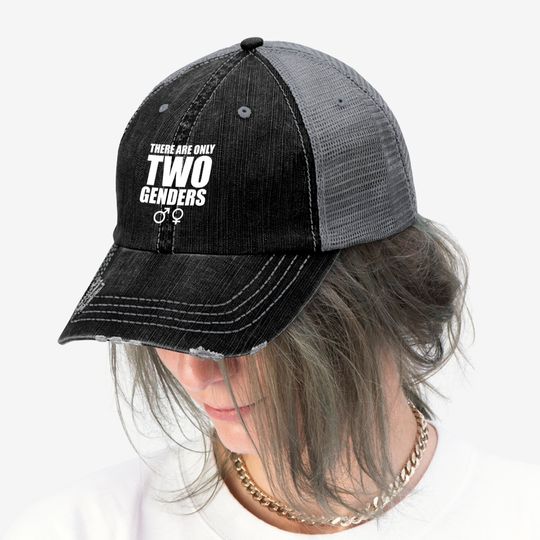 There are only two Genders - Gender - Trucker Hats