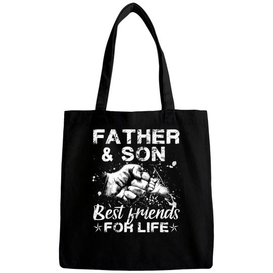 Father And Son Best Friends For Life - Father And Son - Bags