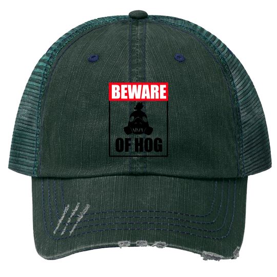 Beware of Hog - Nerd - Trucker Hats