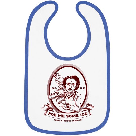 Poe Me Some Joe - Edgar Allan Poe - Bibs