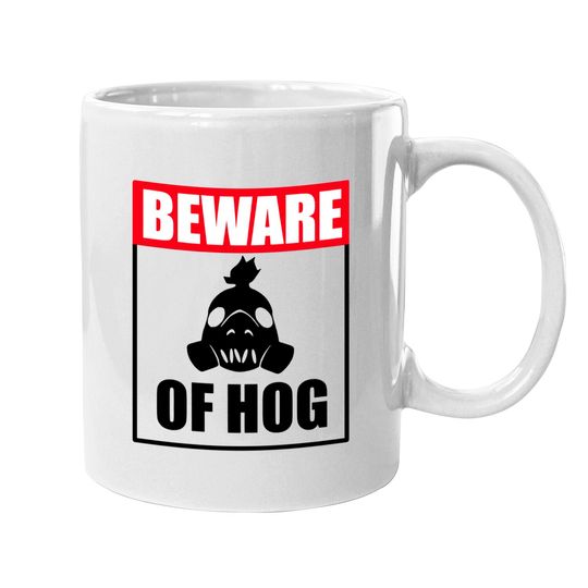 Beware of Hog - Nerd - Mugs