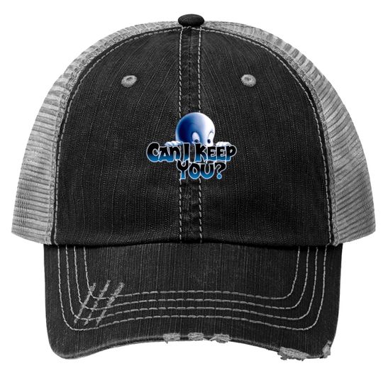 Discover Can I Keep You? - Casper - Trucker Hats