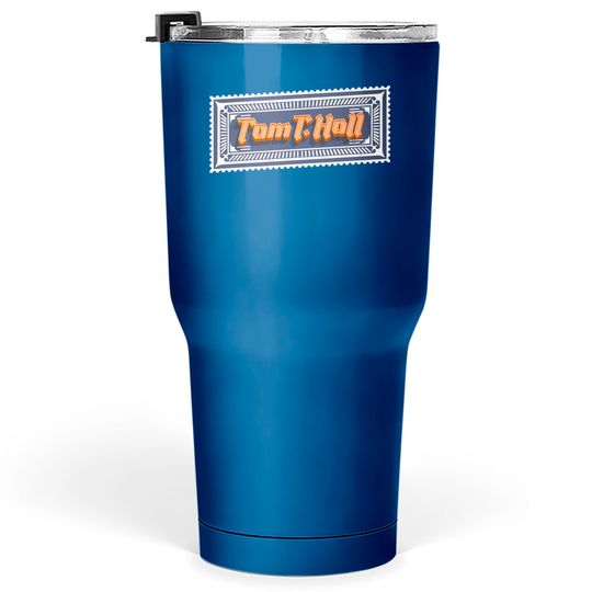 Discover The Storyteller - Tom T Hall - Tumblers 30 oz