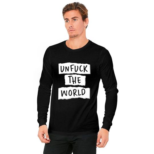 Unfuck the World - Unfuck The World - Long Sleeves