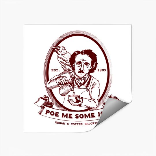 Discover Poe Me Some Joe - Edgar Allan Poe - Stickers