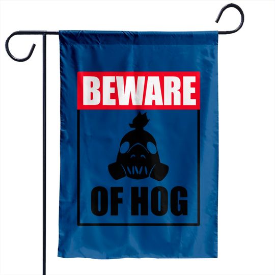 Beware of Hog - Nerd - Garden Flags