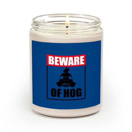 Beware of Hog - Nerd - Scented Candles