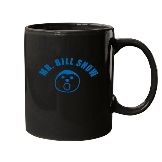 Mr. Bill Show - Mr Bill - Mugs