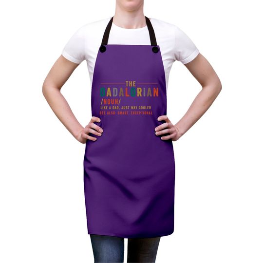 The Dadalorian Father's Day Gift for Dad - The Mandalorian Fathers Day Dadalorian - Aprons