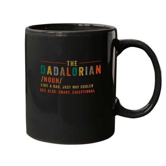 Discover The Dadalorian Father's Day Gift for Dad - The Mandalorian Fathers Day Dadalorian - Mugs