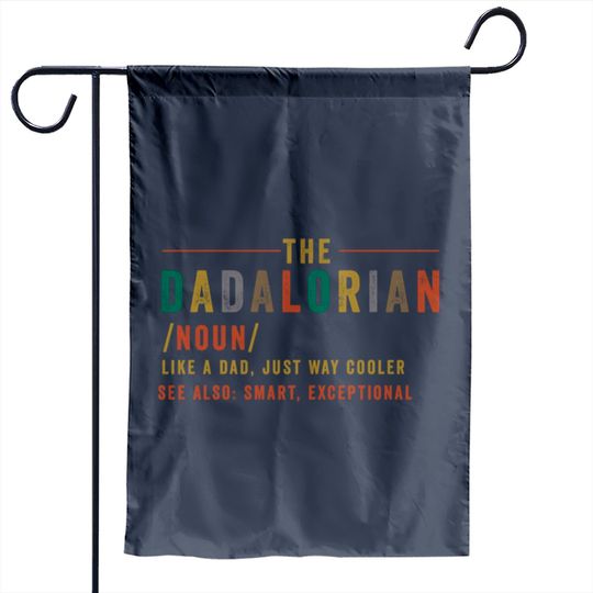 The Dadalorian Father's Day Gift for Dad - The Mandalorian Fathers Day Dadalorian - Garden Flags