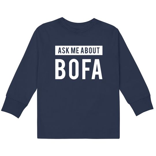 Discover Ask me about BOFA - Bofa -  Kids Long Sleeve T-Shirts