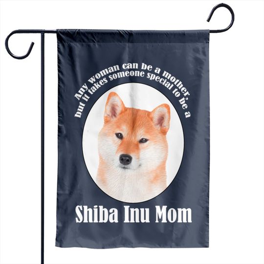 Discover Shiba Inu Mom - Shiba Inu - Garden Flags