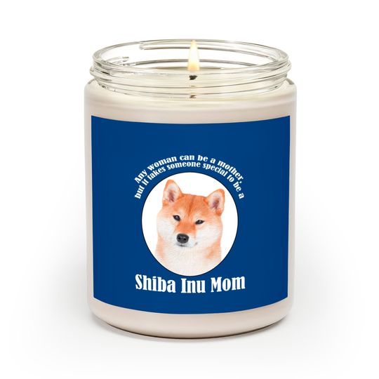 Discover Shiba Inu Mom - Shiba Inu - Scented Candles