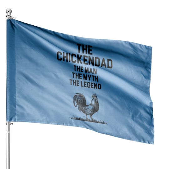 Chicken Dad - Chicken Dad - House Flags