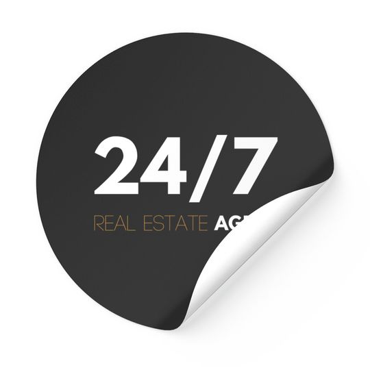 24/7 Real Estate Agent - Real Estate - Stickers