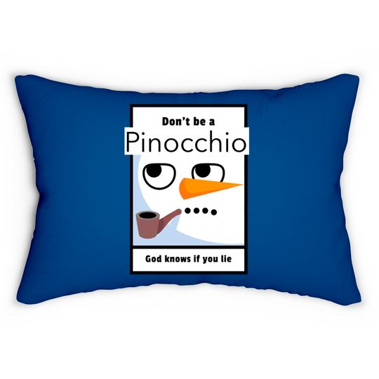 Don't be a Pinocchio God knows if you lie - Pinocchio - Lumbar Pillows