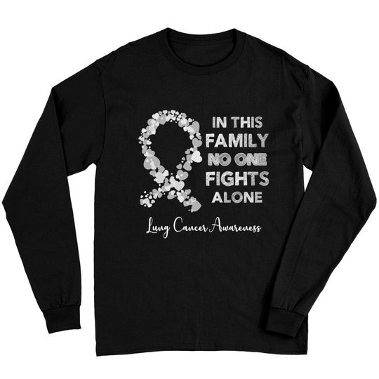 In This Family No One Fight Alone Lung Cancer Awareness Pearl Ribbon Warrior - Lung Cancer Awareness - Long Sleeves