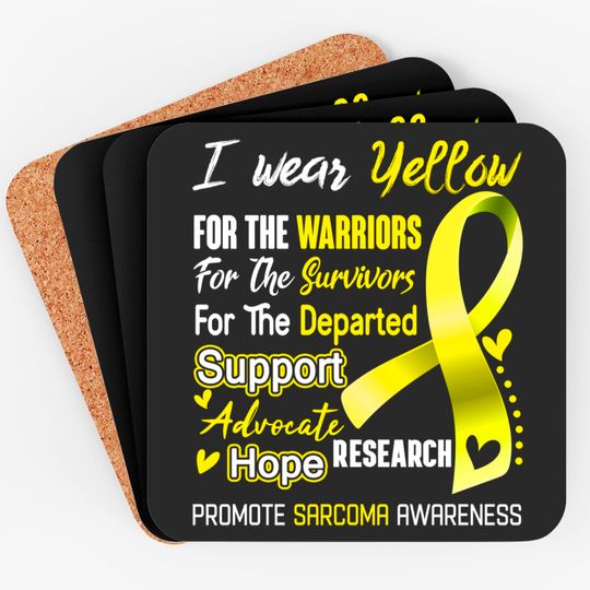 I Wear Yellow For Sarcoma Awareness Support Sarcoma Warrior Gifts - Sarcoma Awareness - Coasters