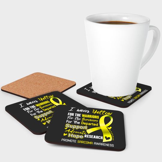 I Wear Yellow For Sarcoma Awareness Support Sarcoma Warrior Gifts - Sarcoma Awareness - Coasters